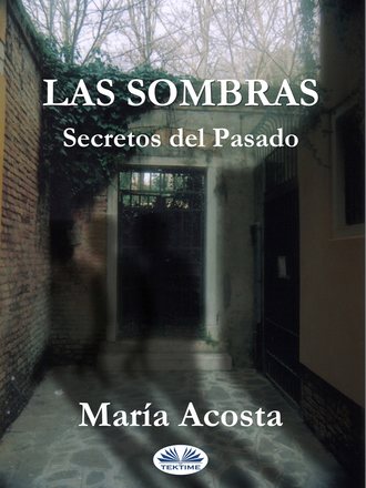 . Las Sombras