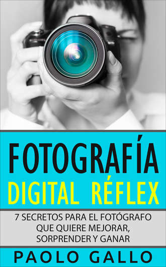 . Fotografía Digital Réflex