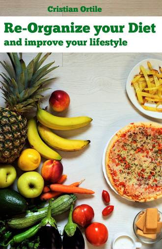 . Re-Organize Your Diet