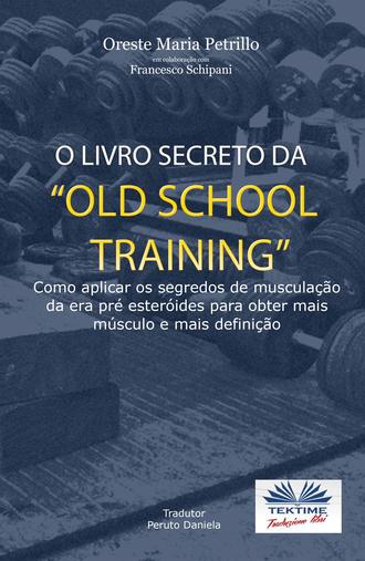 . O Livro Secreto Da ”Old School Training”