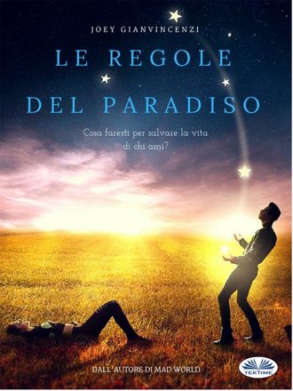 . Le Regole Del Paradiso