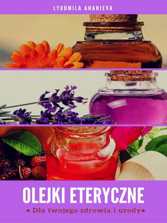 . Olejki Eteryczne