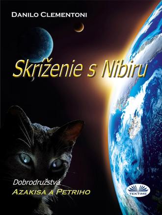 Danilo Clementoni. Skríženie S Nibiru