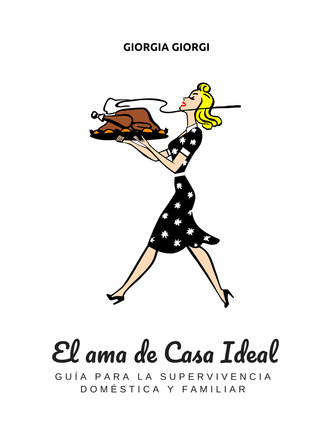 Giorgia Giorgi. El Ama De Casa Ideal