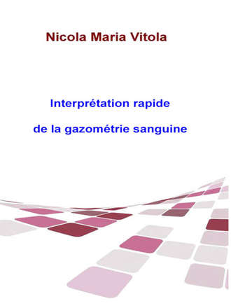 . Interprétation Rapide De La Gazométrie Sanguine