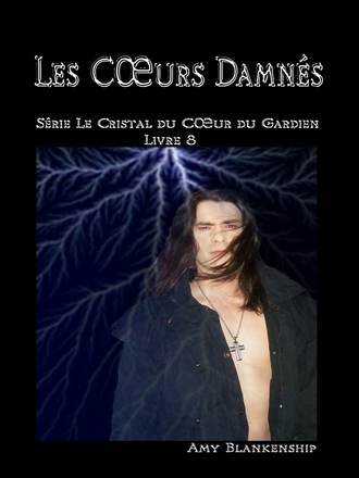 Amy Blankenship. Les Coeurs Dammnés