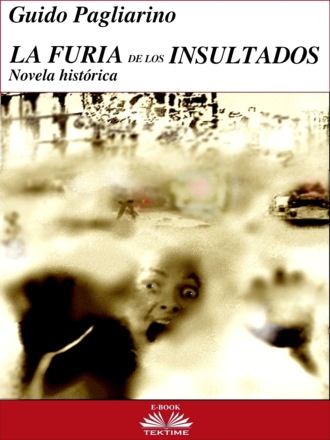 . La Furia De Los Insultados