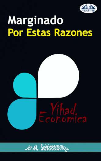 . Marginado : Por Estas Razones.