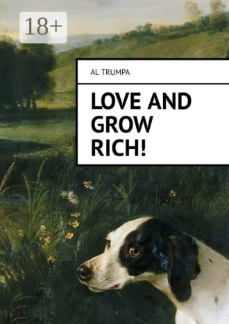 . Love and Grow Rich!