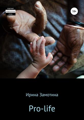 . Pro-life