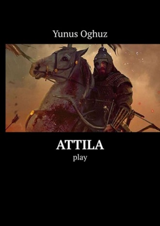 . Attila. Play