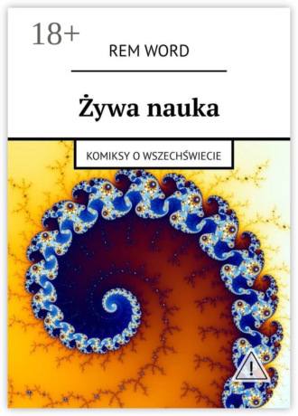 . Żywa nauka. Komiksy o wszechświecie