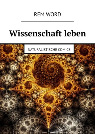 . Wissenschaft leben. Naturalistische Comics