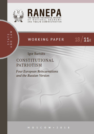 . Constitutional Patriotism: Four European Reincarnations and the Russian Version