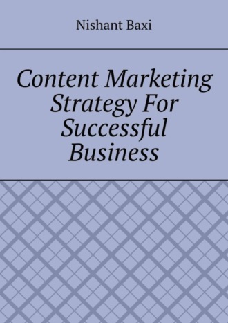 . Content Marketing Strategy For Successful Business