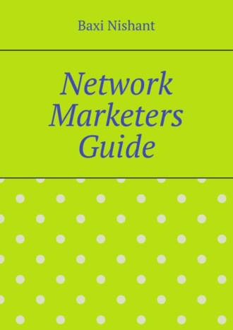 . Network Marketers Guide