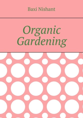 . Organic Gardening