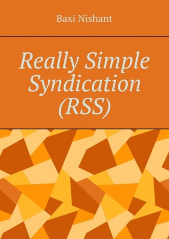 . Really Simple Syndication (RSS)