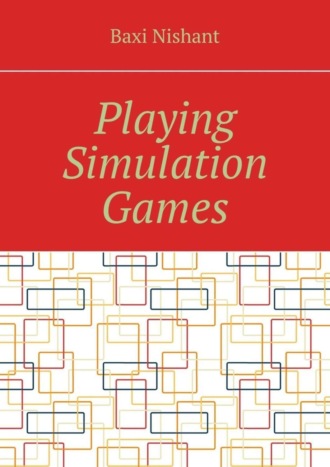 . Playing Simulation Games
