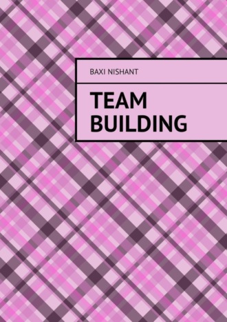 . Team Building