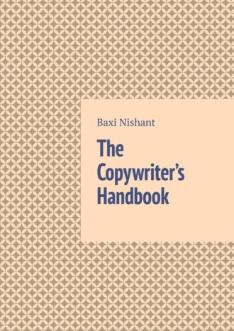 . The Copywriter’s Handbook