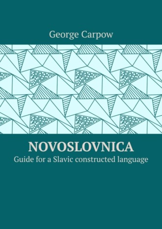 . Novoslovnica. Guide for a Slavic constructed language