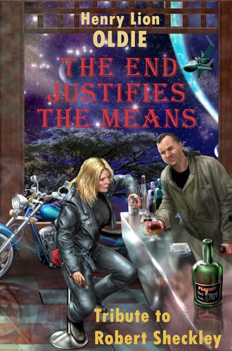 . The End Justifies the Means