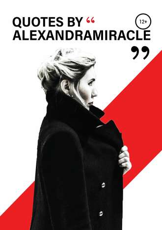 . Quotes by Alexandra Miracle