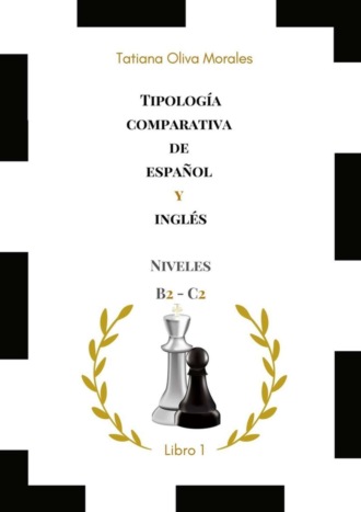 . Tipología comparativa de español y inglés. Niveles B2—C2. Libro 1
