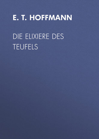 . Die Elixiere des Teufels
