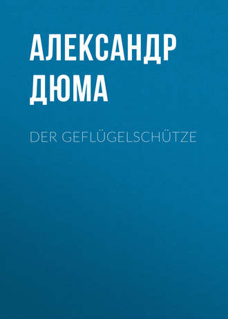 . Der Geflügelschütze