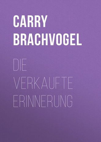 . Die verkaufte Erinnerung