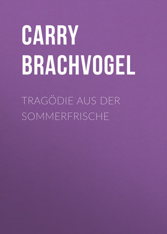 . Tragödie aus der Sommerfrische