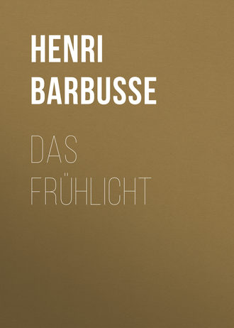 . Das Frühlicht