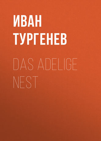 . Das adelige Nest