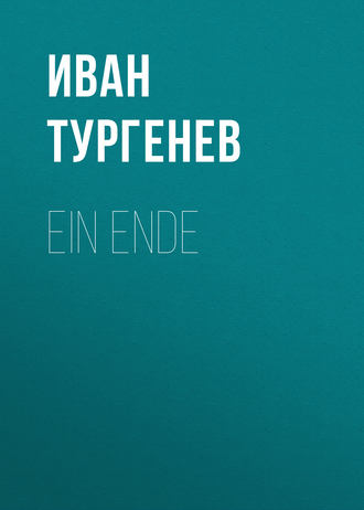 . Ein Ende