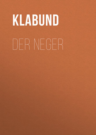 Klabund. Der Neger