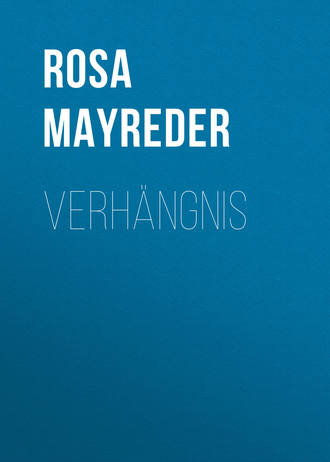 Rosa Mayreder. Verhängnis