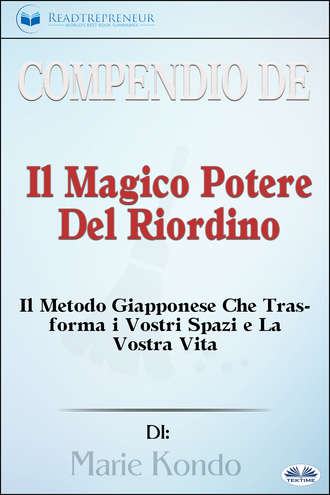 . Compendio De 'Il Magico Potere Del Riordino'