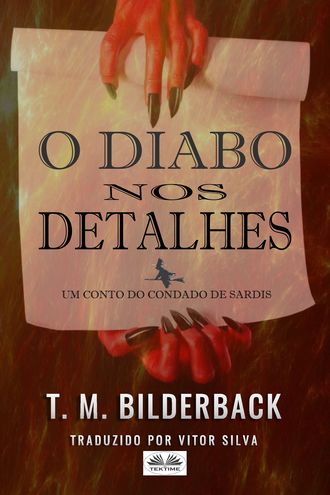 . O Diabo Nos Detalhes - Um Conto Do Condado De Sardis