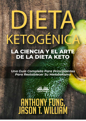 . Dieta Ketogénica – La Ciencia Y El Arte De La Dieta Keto