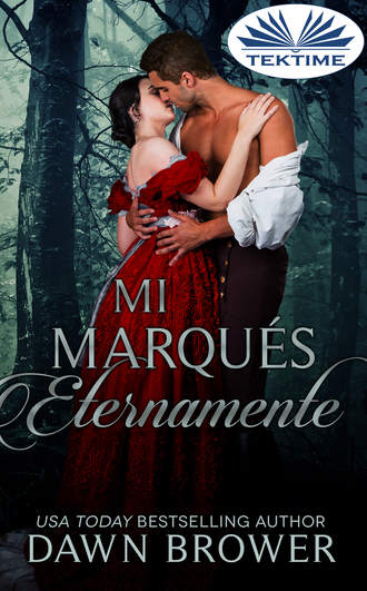 Dawn Brower. Mi Marqués Eternamente