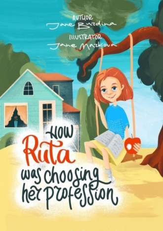 . How Ruta was choosing her profession