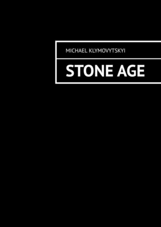 . Stone Age