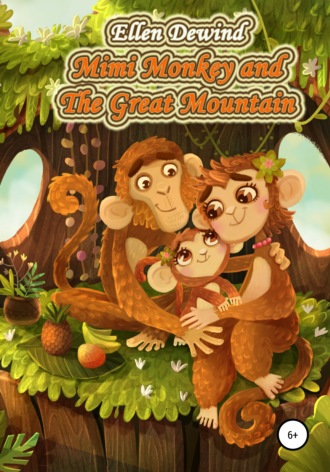 . Mimi Monkey and The Great Mountain