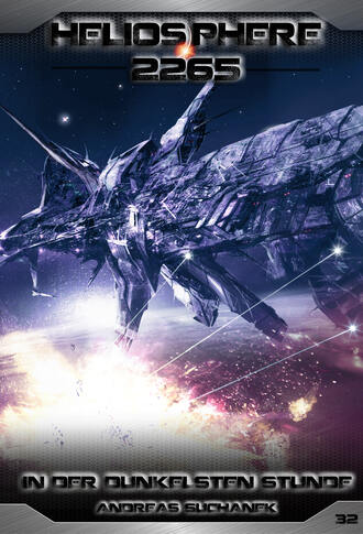 . Heliosphere 2265 - Band 32: In der dunkelsten Stunde (Science Fiction)