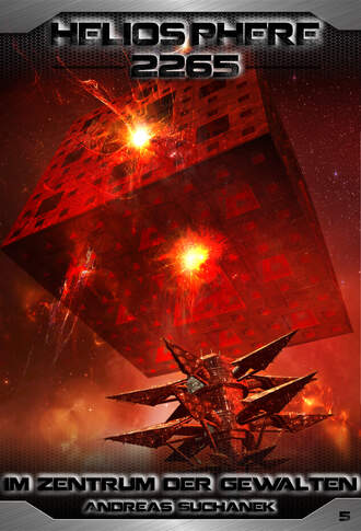 . Heliosphere 2265 - Band 5: Im Zentrum der Gewalten (Science Fiction)