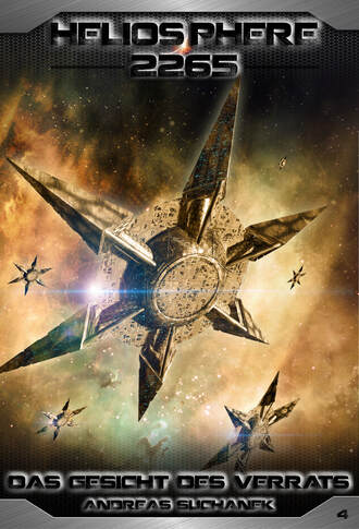 . Heliosphere 2265 - Band 4: Das Gesicht des Verrats (Science Fiction)