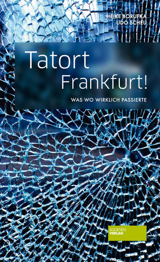. Tatort Frankfurt!