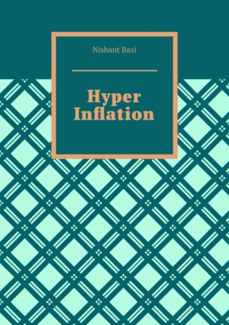. Hyper Inflation